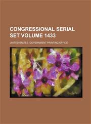 Congressional serial set Volume 1433,1130370763,9781130370768