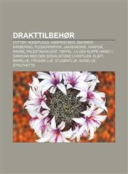 Drakttilbehør Fottøy, Hodeplagg, Hårfrisyrer, Smykker, Barbering, Pudderparykk, Jakkemerke, Hårpisk, Krone, Palestinaskjerf, Tøffel,1232818887,9781232818885