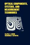 Optical Components, Techniques, and Systems in Engineering,0824783956,9780824783952