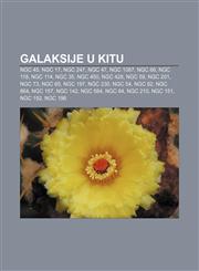 Galaksije u Kitu NGC 45, NGC 17, NGC 247, NGC 47, NGC 1087, NGC 66, NGC 118, NGC 114, NGC 35, NGC 450, NGC 428, NGC 59, NGC 201, NGC 73,1233038419,9781233038411