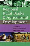 Regional Rural Banks & Agricultural Development 1st Edition,8178885174,9788178885179