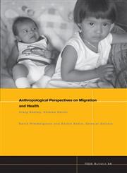 NAPA Bulletin, Anthropological Perspectives on Migration and Health,1444349880,9781444349887