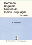 Common Linguistic Features in Indian Languages Phonetics,8173420211,9788173420214