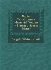 Napier Tercentenary Memorial Volume - Primary Source Edition,1295732750,9781295732753