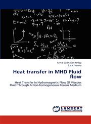 Heat Transfer in Mhd Fluid Flow,365928761X,9783659287619