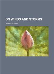 On Winds and Storms,1150030232,9781150030239