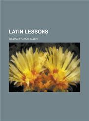 Latin Lessons,1150148799,9781150148798