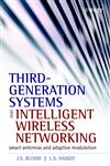 Third-Generation Systems and Intelligent Wireless Networking Smart Antennas and Adaptive Modulation,0470845198,9780470845196
