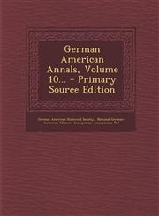 German American Annals, Volume 10... - Primary Source Edition,1294097830,9781294097839