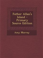Father Allan's Island - Primary Source Edition,1293600318,9781293600313