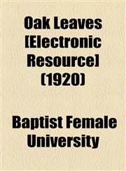 Oak Leaves [Electronic Resource] (1920),1155094018,9781155094014