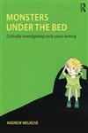 Monsters Under the Bed Critically Investigation Early Years Writing,0415617499,9780415617499