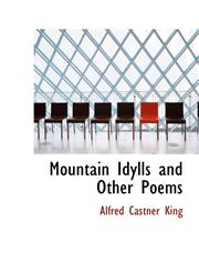 Mountain Idylls and Other Poems,1110913737,9781110913732