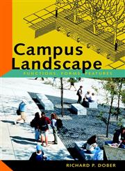 Campus Landscape Functions, Forms, Features,0471353566,9780471353560