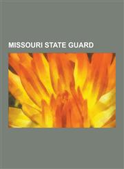 Missouri State Guard David Rice Atchison, Jesse James, Sterling Price, Joseph C. Porter, John S. Marmaduke, Frank James, Sidney D. Jackman,,1230483799,9781230483795