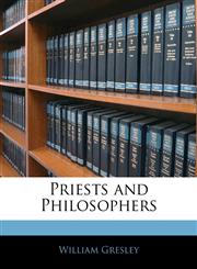 Priests and Philosophers,1143057198,9781143057199
