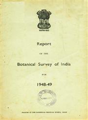 Report of the Botanical Survey of India for 1948-49