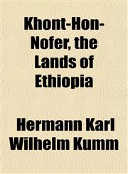 Khont-Hon-Nofer, the Lands of Ethiopia,1152360302,9781152360303