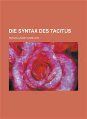 Die Syntax Des Tacitus,1234879832,9781234879839