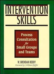 Intervention Skills Process Consultation for Small Groups and Teams,0883904349,9780883904343