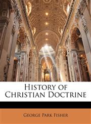 History of Christian Doctrine,114377941X,9781143779411