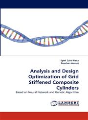 Analysis and Design Optimization of Grid Stiffened Composite Cylinders,3838354052,9783838354057