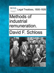 Methods of industrial remuneration.,124015321X,9781240153213