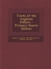 Tracts of the Anglican Fathers - Primary Source Edition,1293566322,9781293566329