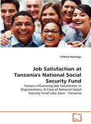 Job Satisfaction at Tanzania's National Social Security Fund,3639303814,9783639303810