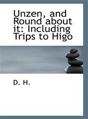Unzen, and Round about it Including Trips to Higo,1113335424,9781113335425