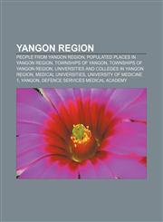Yangon Region People from Yangon Region, Populated places in Yangon Region, Townships of Yangon, Townships of Yangon Region,1233147471,9781233147472