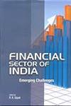 Financial Sector of India Emerging Challenges 1st Published,8177081888,9788177081886
