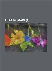 Etat Romain (4 ),1234619229,9781234619220