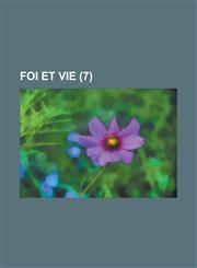 Foi Et Vie (7 ),115356954X,9781153569545