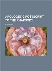 Apologetic postscript to the Rhapsody,1150141433,9781150141430