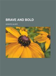 Brave and Bold,1153593033,9781153593038