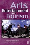 Arts, Entertainment and Tourism,0750645334,9780750645331