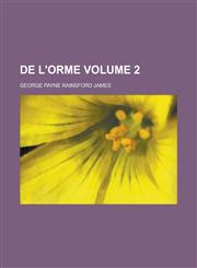 de L'Orme Volume 2,1154653609,9781154653601