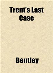 Trent's Last Case,1153192527,9781153192521
