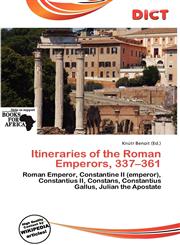 Itineraries of the Roman Emperors, 337-361,6138496434,9786138496434