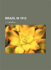 Brazil in 1912,1458802132,9781458802132