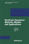 Nonlinear Equations Methods, Models and Applications,3764303980,9783764303983