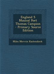 England S Musical Poet Thomas Campion - Primary Source Edition,1295033925,9781295033928
