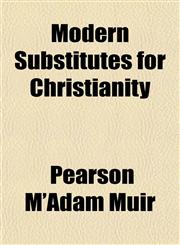 Modern Substitutes for Christianity,1151727245,9781151727244