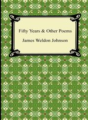 Fifty Years & Other Poems,1420940791,9781420940794