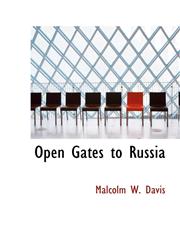 Open Gates to Russia,1110005520,9781110005529