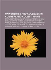Universities and colleges in Cumberland County, Maine Saint Joseph's College of Maine, University of New England (United States),1233130994,9781233130993