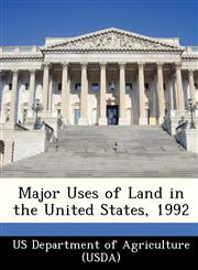 Major Uses of Land in the United States, 1992,124930895X,9781249308959