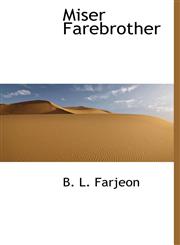 Miser Farebrother,1140066919,9781140066910