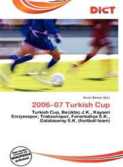 2006-07 Turkish Cup,613693101X,9786136931012